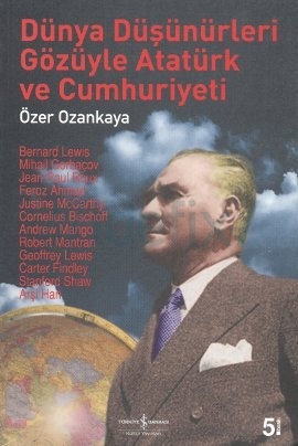 dunya-dusunurleri-gozuyle-ataturk-ozer-ozankaya