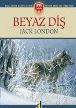 Beyaz Diş - Jack London : Kitap | idefix.com