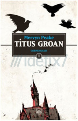 Mervyn Peake – Titus Groan (Gormenghast #1)