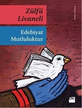 edebiyat-mutluluktur-zulfu-livaneli