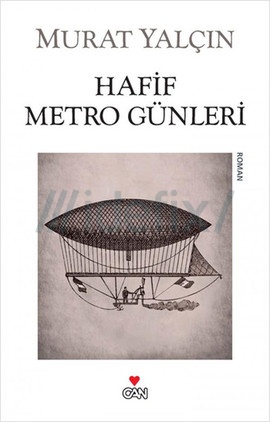 hafif-metro-gunleri-murat-yalcin