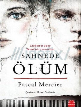 sahnede-olum-pascal-mercier