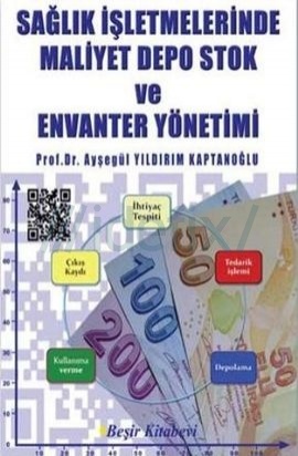 saglik-isletmelerinde-maliyet-depo-stok-ve-envanter-yonetimi-aysegul-yildirim-kaptanoglu