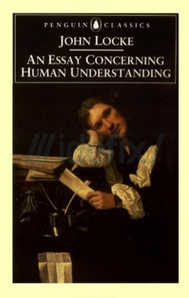 An Essay Concerning Human Understanding Summary & Study Guide