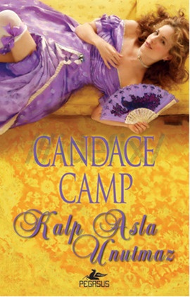 Kalp Asla Unutmaz – Candace Camp PDF e-kitap indir