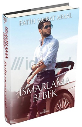Ismarlama Bebek – Fatih Arsal PDF e-kitap indir
